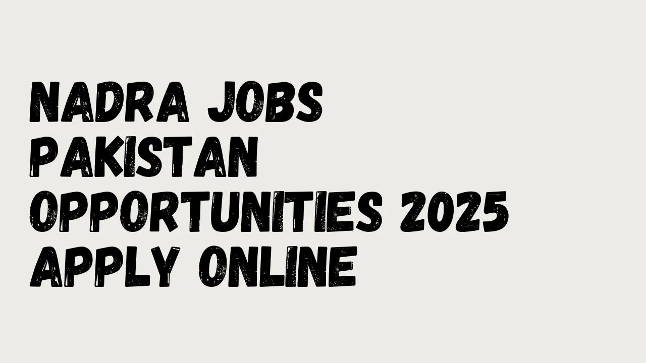 NADRA Jobs Pakistan